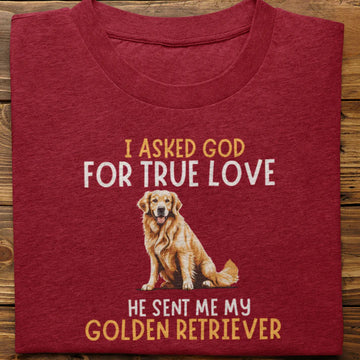 Golden Retriever : I Asked For Tshirt Unisex Maroon